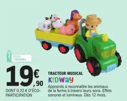 E.Leclerc K!Dway TRACTEUR MUSICAL offre
