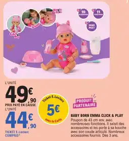 Jouet E.Leclerc BABY BORN EMMA CLICK & PLAY offre