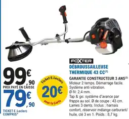 E.Leclerc Jardi FOXTER DÉBROUSSAILLEUSE THERMIQUE 43 CC offre