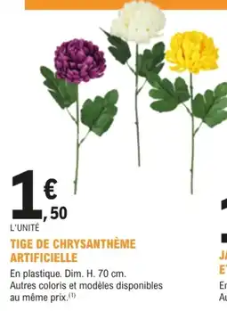 E.Leclerc Jardi TIGE DE CHRYSANTHÈME ARTIFICIELLE offre