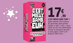 E.Leclerc C'EST MIEUX SANS "EUH" offre