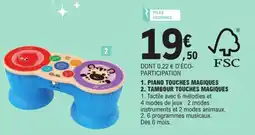 Jouet E.Leclerc PIANO TOUCHES MAGIQUES offre
