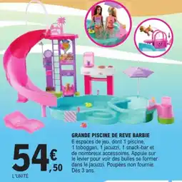 E.Leclerc Barbie Grande Piscine de Reve offre