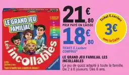 Jouet E.Leclerc Les incollables LE GRAND JEU FAMILIAL offre