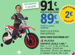 Jouet E.Leclerc Injusa moto cross électrique 6v offre