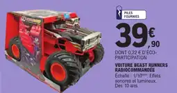 E.Leclerc Voiture beast runners radiocommandee offre
