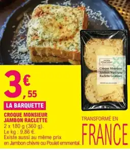 E.Leclerc Croque Monsieur Jambon Raclette offre