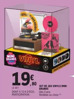 Jouet E.Leclerc MINI BRANDS SET DE JEU VINYLS offre
