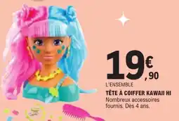 E.Leclerc TÊTE À COIFFER KAWAII HI offre