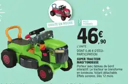 Jouet E.Leclerc SUPER TRACTEUR MAGI'TONDEUSE offre