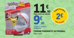 E.Leclerc Pokémon figurine pokémon et sa pokéball offre