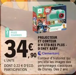 Jouet E.Leclerc Clementoni PROJECTEUR ET CONTEUR D'HISTOIRES PLUS - DISNEY BABY offre