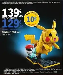 Jouet E.Leclerc Lego pikachu et poké ball offre
