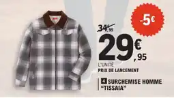E.Leclerc Tissaia Surchemise Homme offre