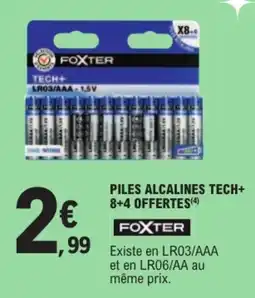 Jouet E.Leclerc FOXTER PILES ALCALINES TECH+ offre