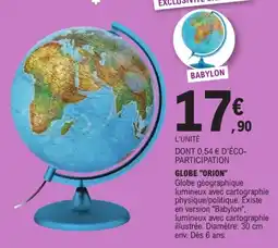 Jouet E.Leclerc BABYLON GLOBE "ORION" offre