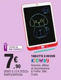 Jouet E.Leclerc K!Dway TABLETTE À DESSIN offre
