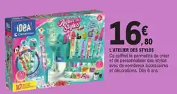Jouet E.Leclerc IDEA L'Atelier des Stylos offre
