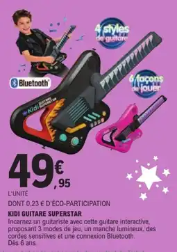 Jouet E.Leclerc Kidi Guitare Superstar offre