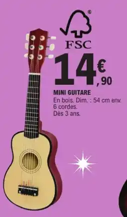 Jouet E.Leclerc MINI GUITARE offre