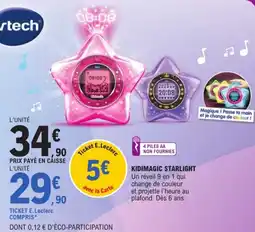 E.Leclerc Vtech KIDIMAGIC STARLIGHT offre