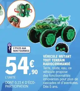 Jouet E.Leclerc Véhicule mutant tout terrain radiocommandé offre