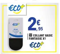 E.Leclerc Eco+ Collant Basic Fantaisie offre
