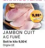 Intermarché Jambon cuit a/c fume offre