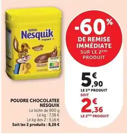 Super U Nestlé - poudre chocolatee nesquik offre