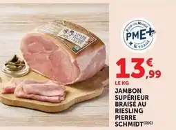 Super U Pierre schmidt - jambon supérieur braisé au riesling offre