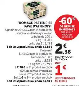 Super U Pavé d'affinois - fromage pasteurise offre