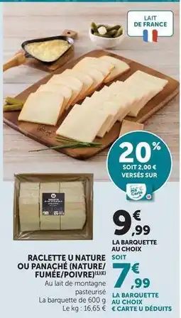 U Express U - raclette nature au choix offre