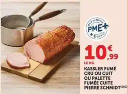 Super U Pierre schmidt - kassler fumé cru ou cuite offre