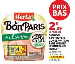 Hyper U Herta - jambon a l'etouffee conservation sans nitrite le bon paris offre