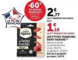 Hyper U Saint agaune - les p'tites tranches offre