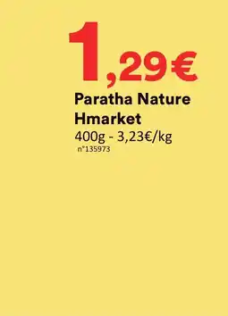 Hmarket Paratha Nature Hmarket offre