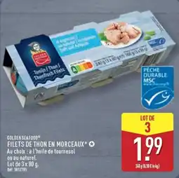 ALDI GOLDEN SEAFOOD FILETS DE THON EN MORCEAUX offre