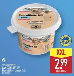 ALDI PAYS GOURMAND CANCOILLOTTE offre