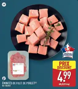 ALDI Volaille Française Émincés de filet de poulet offre