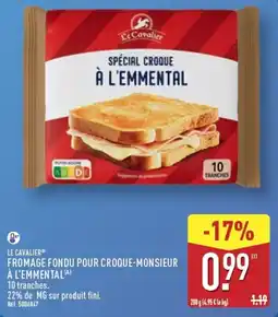 ALDI Le Cavalier Fromage fondu pour croque-monsieur à l'emmental offre