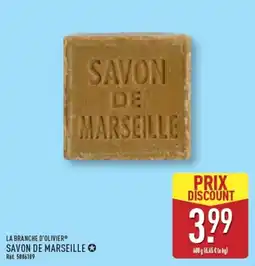 ALDI LA BRANCHE D'OLIVIER SAVON DE MARSEILLE offre