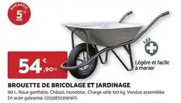 Bricomarché Facile - brouette de bricolage et jardinage offre