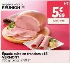 Promocash Épaule cuite en tranches x15 offre