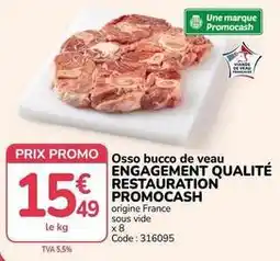 Promocash Promo - osso bucco de veau engagement qualité restauration offre