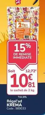Promocash Krema - régal'ad offre