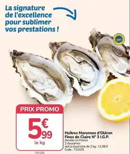 Promocash Signature - huitres marennes d'oleron fines de claire n° 3 i.g.p offre