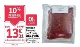 Promocash Jambon serrano 7 mois offre