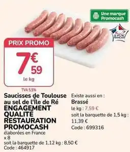 Promocash Promo - saucisses de toulouse au sel de l'île de ré brassé engagement qualité restauration cash offre
