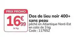 Promocash Promo - dos de lieu noir 400+ sans peau offre