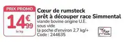 Promocash Promo - cœur de rumsteck prêt à découper race simmental offre
